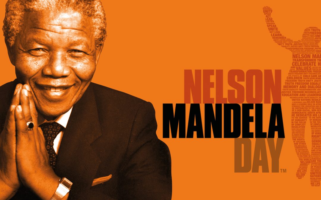Celebrating Nelson Mandela Day A Legacy Of Humanity And Hope The Celebrating Nelson Mandela Day A Legacy Of Humanity And Hope The